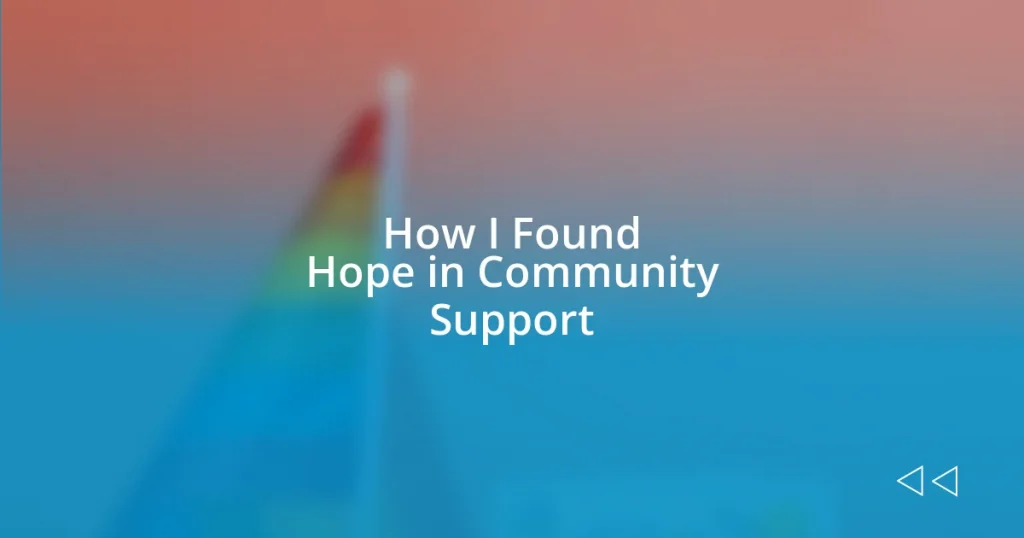 How I Found Hope in Community Support