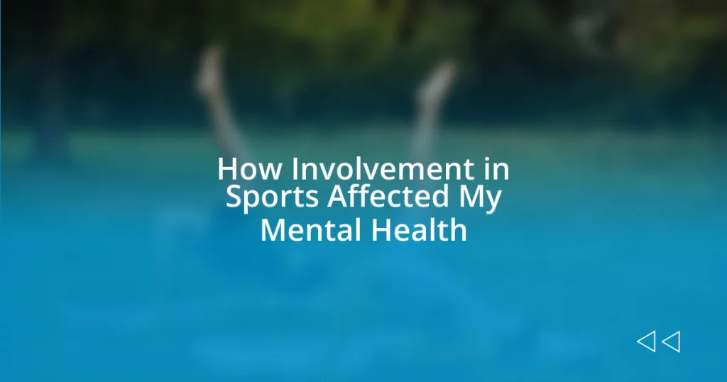 How Involvement in Sports Affected My Mental Health