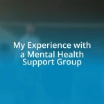 My Experience with a Mental Health Support Group