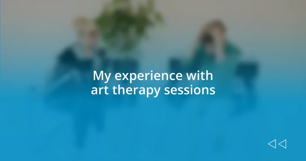 My experience with art therapy sessions