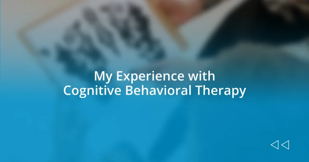 My Experience with Cognitive Behavioral Therapy