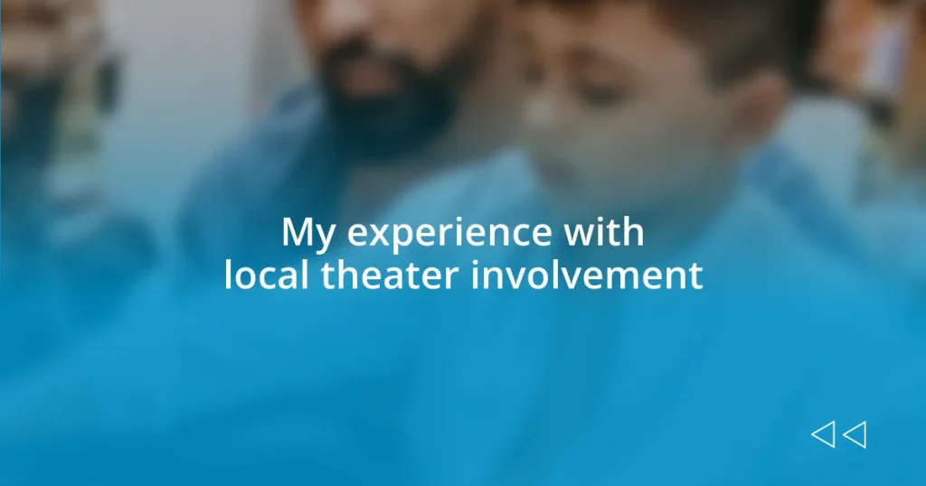 My experience with local theater involvement