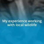 My experience working with local wildlife