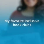 My favorite inclusive book clubs