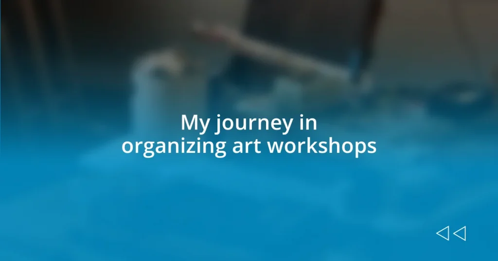 My journey in organizing art workshops