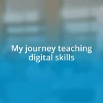 My journey teaching digital skills