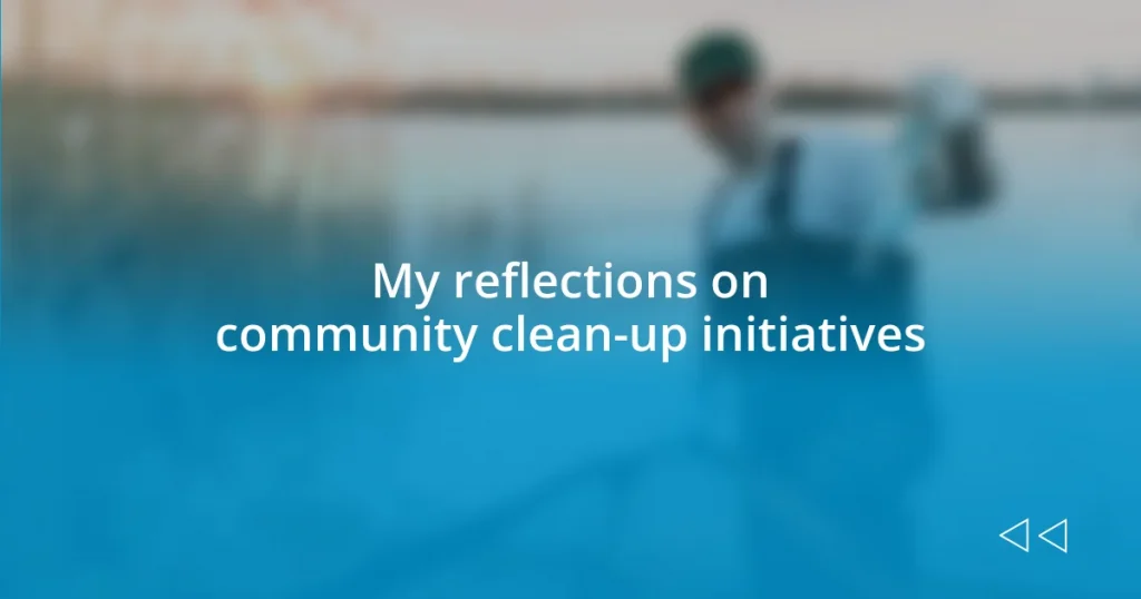 My reflections on community clean-up initiatives