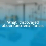 What I discovered about functional fitness