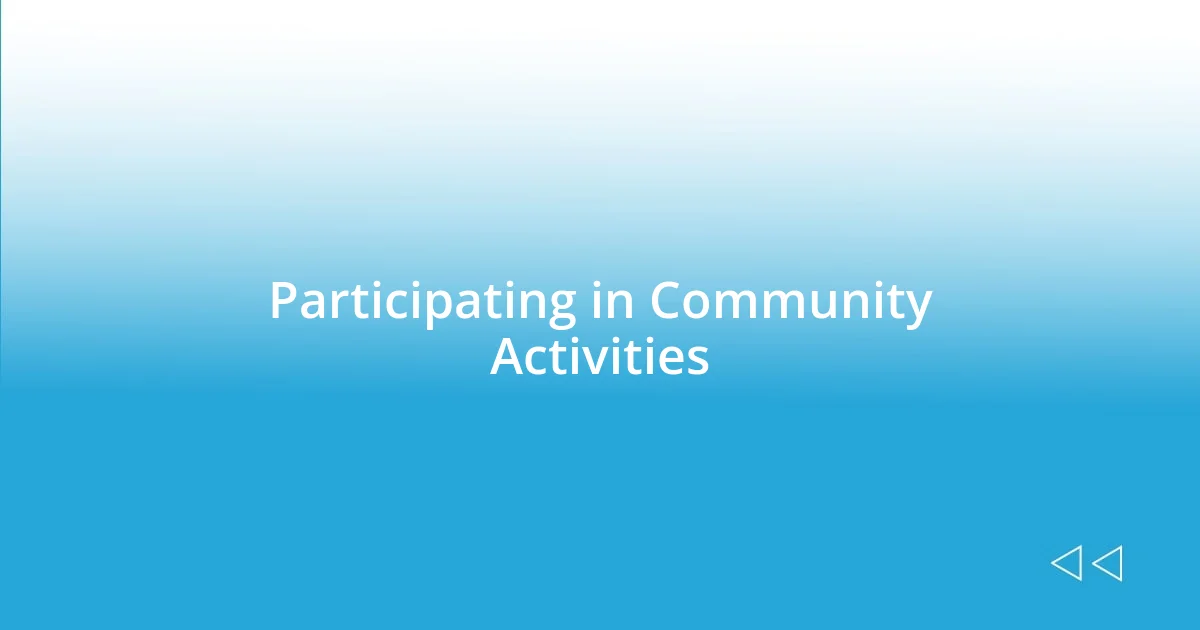 Participating in Community Activities