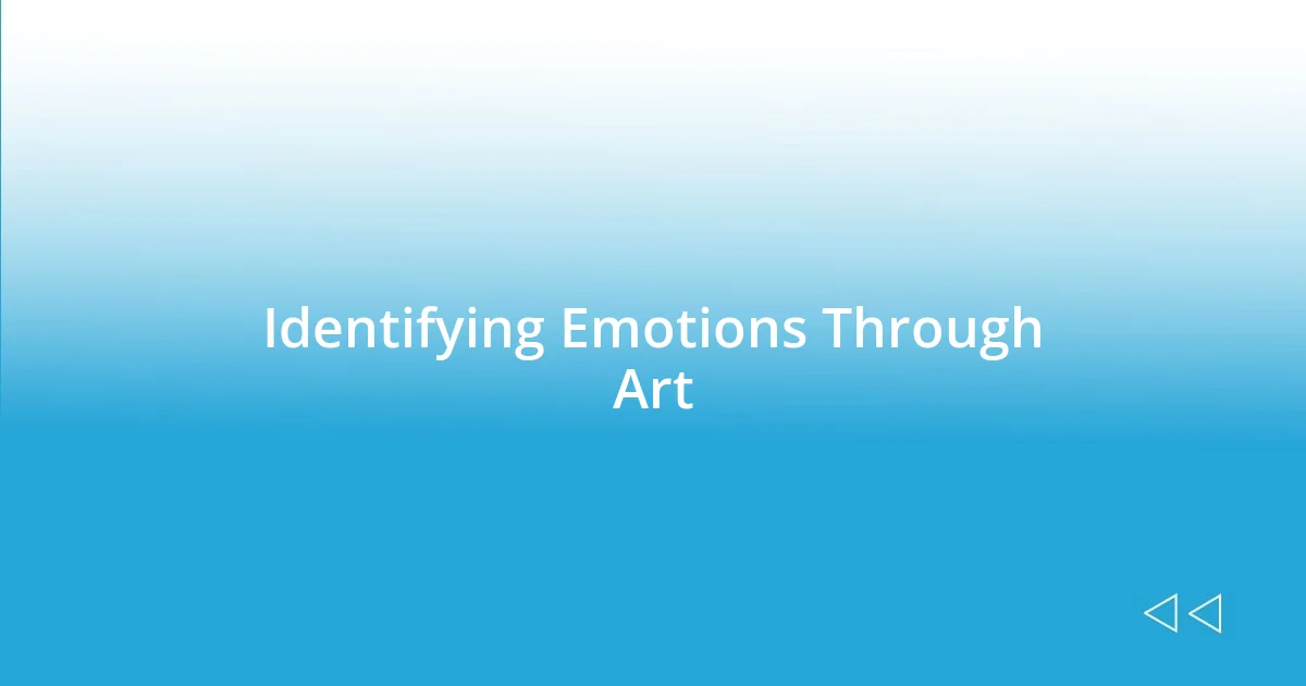 Identifying Emotions Through Art