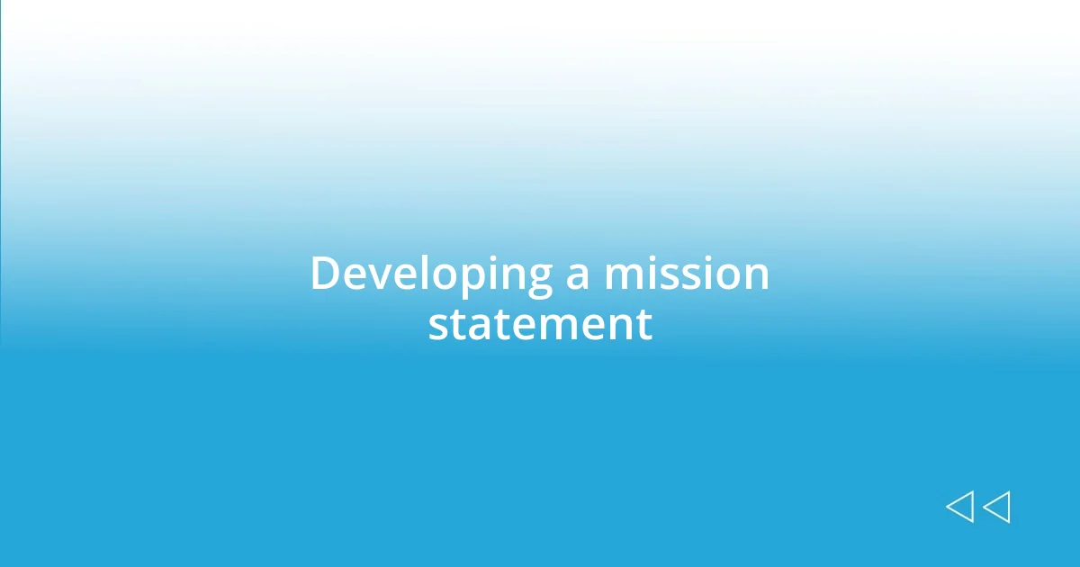 Developing a mission statement