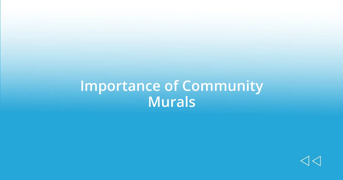 Importance of Community Murals