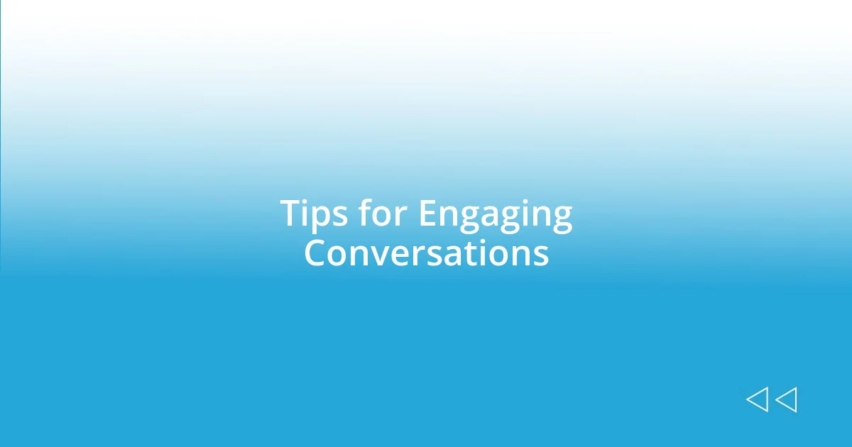 Tips for Engaging Conversations