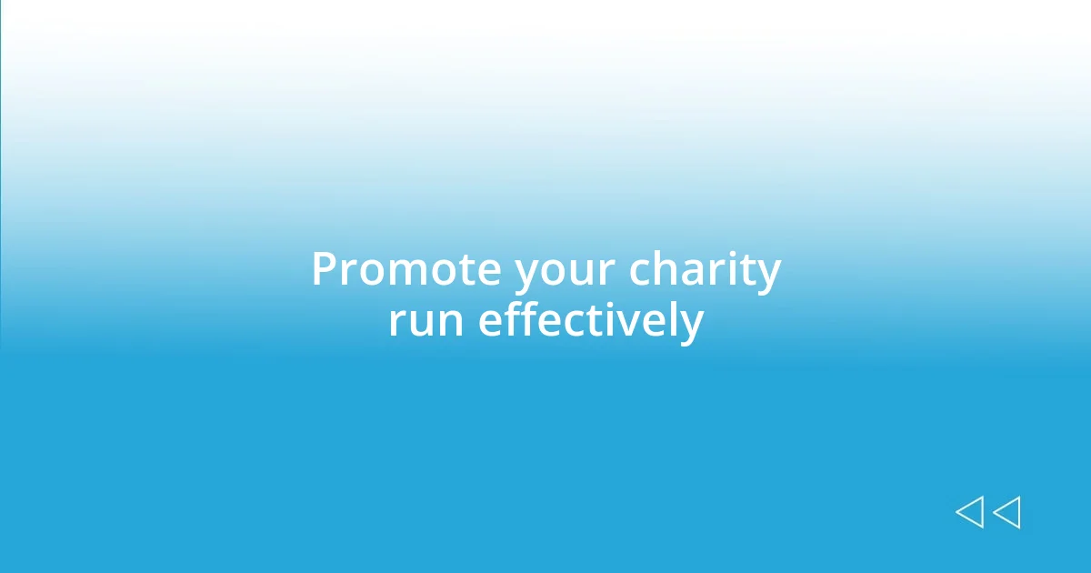 Promote your charity run effectively