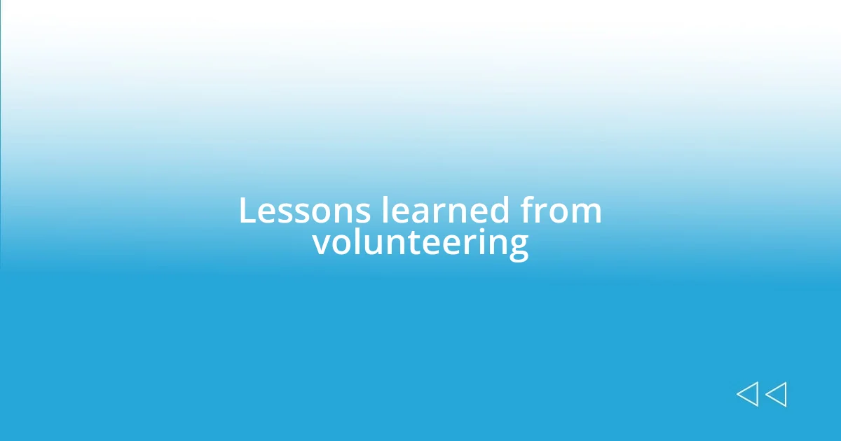 Lessons learned from volunteering