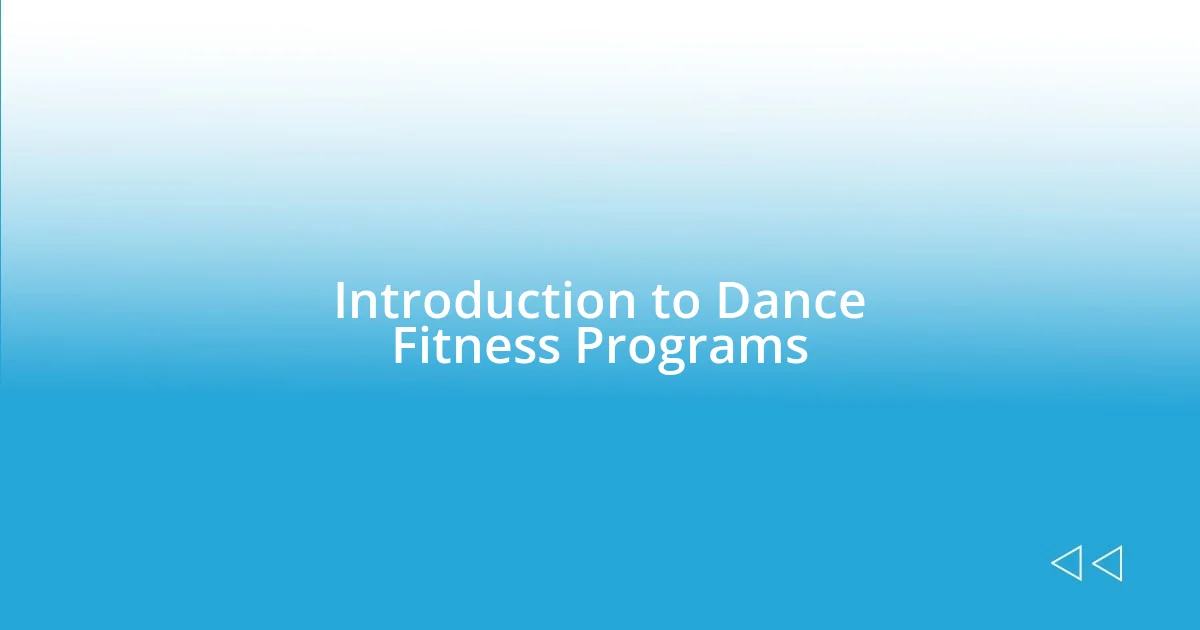 Introduction to Dance Fitness Programs