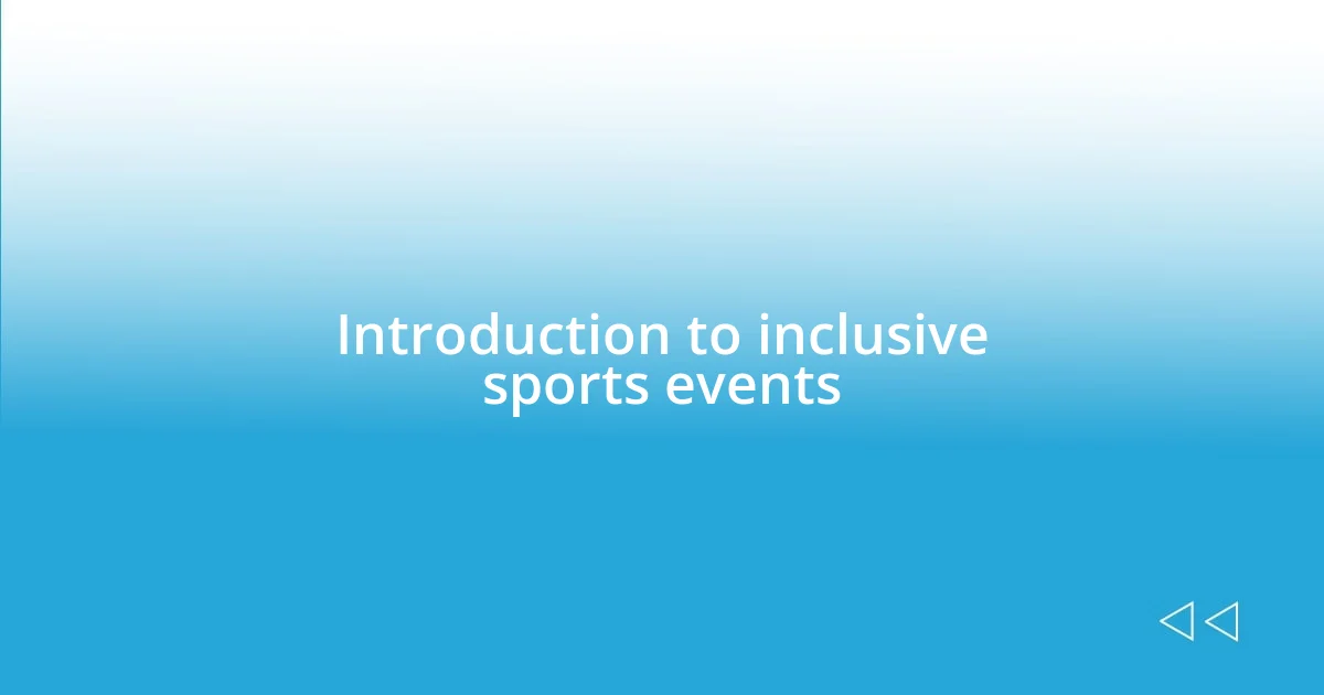 Introduction to inclusive sports events