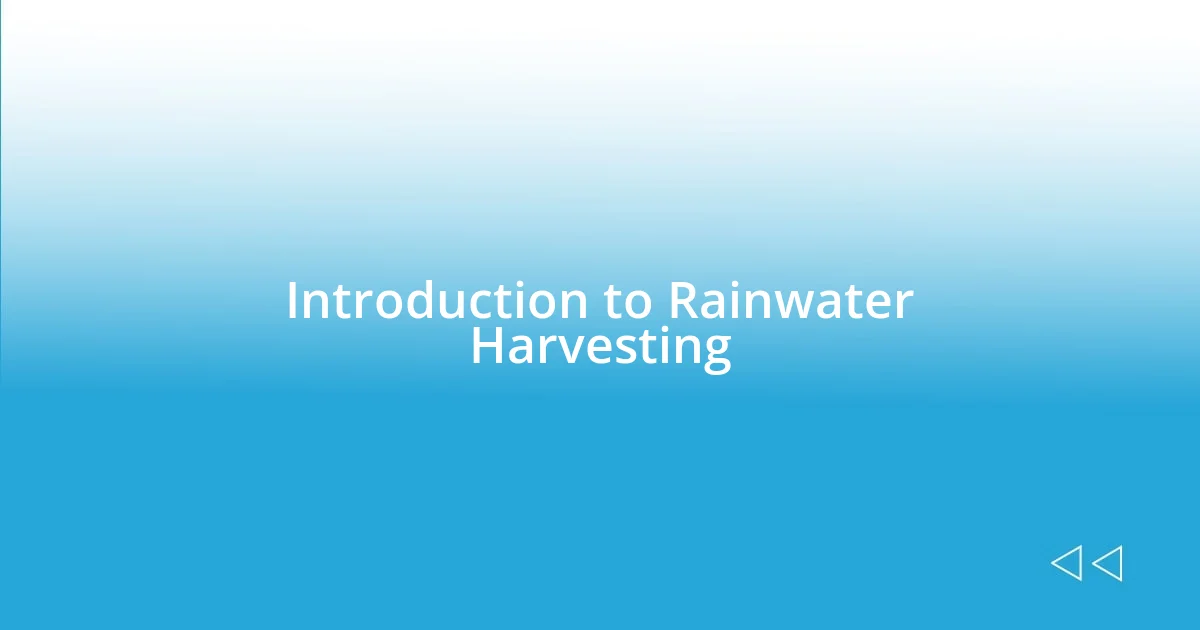 Introduction to Rainwater Harvesting