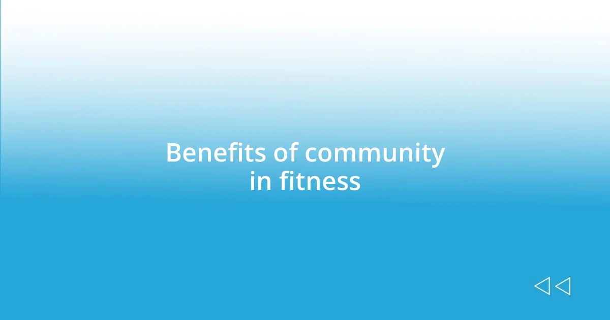 Benefits of community in fitness