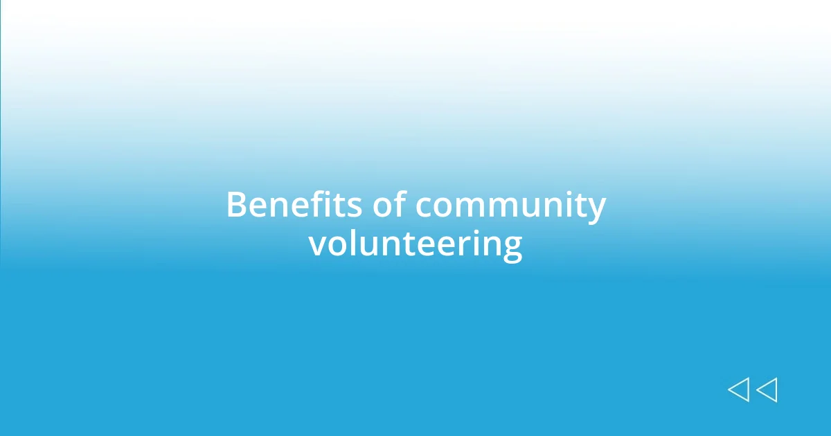 Benefits of community volunteering