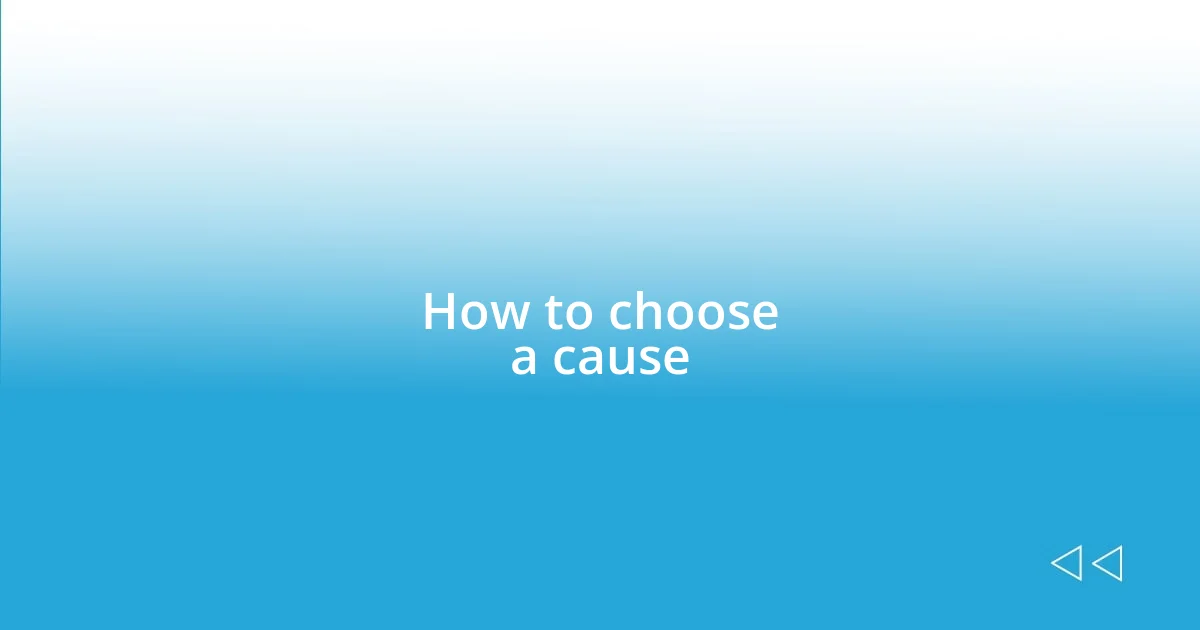 How to choose a cause