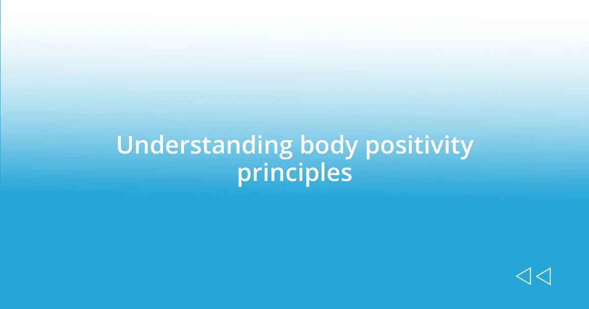 Understanding body positivity principles