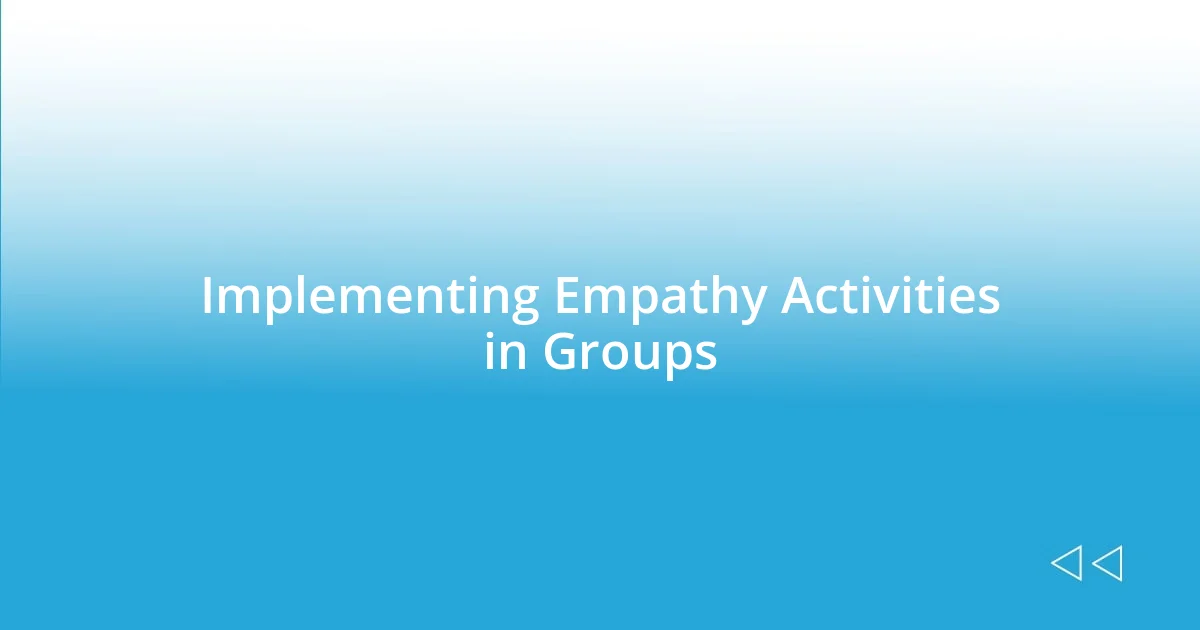 Implementing Empathy Activities in Groups