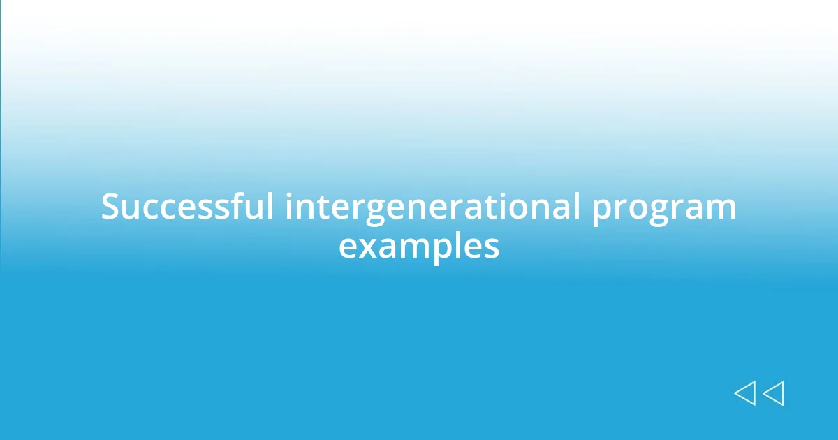 Successful intergenerational program examples