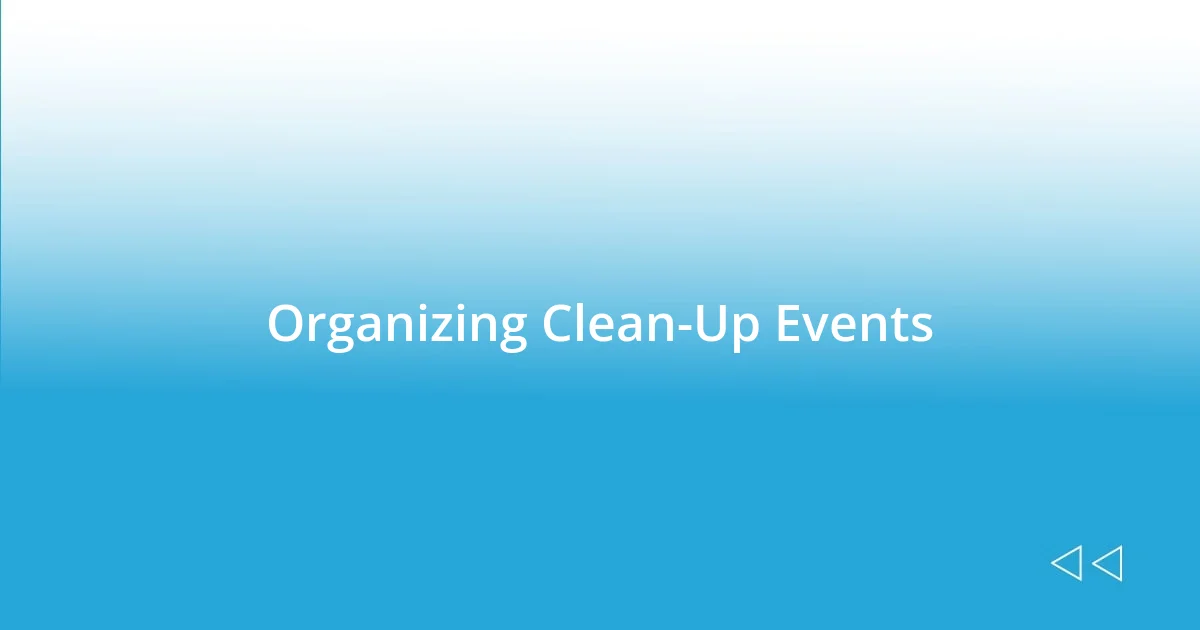 Organizing Clean-Up Events